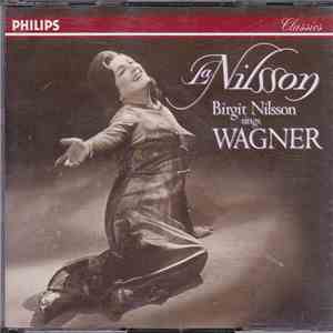 Birgit Nilsson Sings Wagner - Birgit Nilsson Sings Wagner download flac mp3