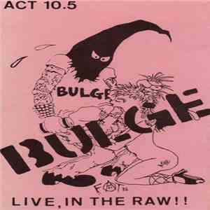 Bulge - Live, In The Raw!! download flac mp3