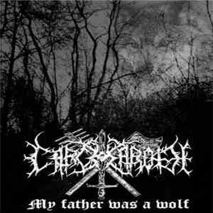 Carcharoth - My Father Was A Wolf flac mp3 download
