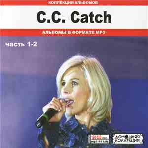 C.C. Catch - C.C. Catch Часть 1-2: Коллекция Альбомов download flac mp3
