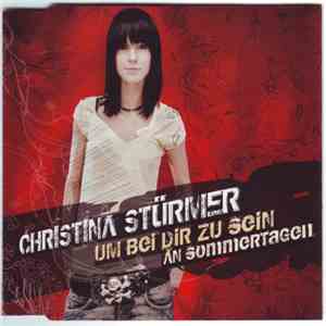 Christina Stürmer - Um Bei Dir Zu Sein / An Sommertagen download flac mp3