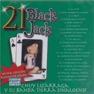 Chuy Lizárraga Y Su Banda Tierra Sinaloense - 21 Black Jack download flac mp3