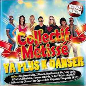 Collectif Metisse - Ya Plus K Danser flac mp3 download