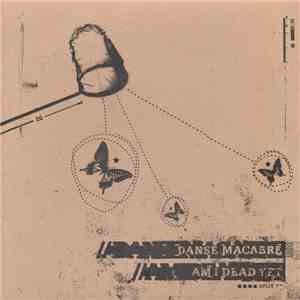 Danse Macabre  / Am I Dead Yet - Split 7" download flac mp3