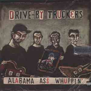 Drive-By Truckers - Alabama Ass Whuppin' download flac mp3
