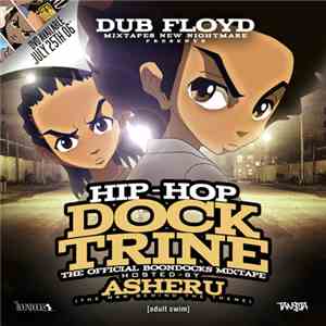 Dub Floyd Hosted By Asheru - Hip-Hop Docktrine: The Official Boondocks Mixtape download flac mp3