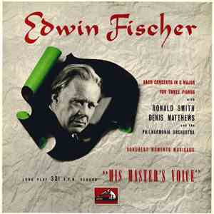 Edwin Fischer, Ronald Smith , Denis Matthews, Philharmonia Orchestra - Concerto In C Major For Three Pianos / Moments Musicaux download flac mp3