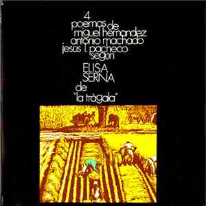 Elisa Serna - Cuatro Poemas De Miguel Hernández, Antonio Machado, Jesús L. Pacheco Según Elisa Serna download flac mp3