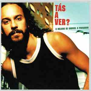 Gabriel O Pensador - Tás A Ver? O Melhor De Gabriel O Pensador download flac mp3
