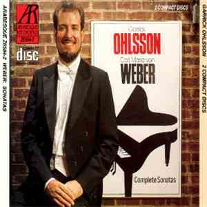 Garrick Ohlsson - Carl Maria Von Weber: Complete Sonatas download flac mp3
