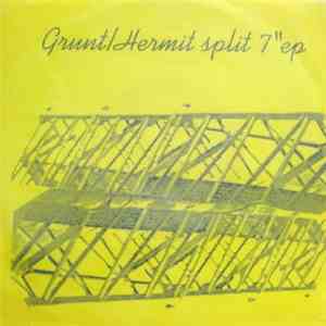 Grunt / Hermit  - Split 7" EP download flac mp3