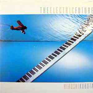 Hiroshi Kubota - The Electric Future download flac mp3
