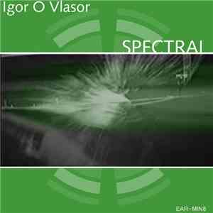 Igor O Vlasor - Spectral download flac mp3
