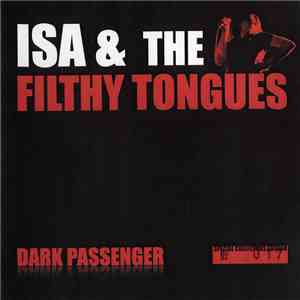 Isa & The Filthy Tongues - Dark Passenger download flac mp3