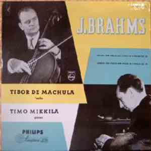 J. Brahms, Tibor De Machula, Timo Mikkilä - Sonata For 'Cello And Piano In E Minor, Op. 38 - In F Major Op.99 download flac mp3