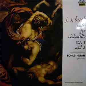 J. S. Bach, Bohuš Heran - Suites For Violoncello Nos 1. And 2 download flac mp3