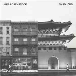 Jeff Rosenstock, Skasucks - Jeff Rosenstock / SKASUCKS download flac mp3