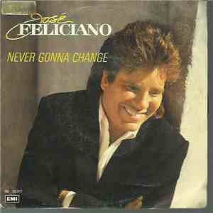 José Feliciano - Never Gonna Change download flac mp3