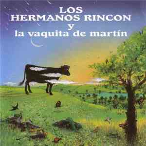 Los Hermanos Rincón - Los Hermanos Rincón Y La Vaquita de Martín download flac mp3