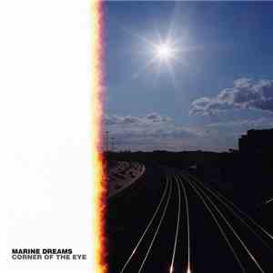 Marine Dreams - Corner Of The Eye download flac mp3