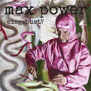 Max Power  - Eisgeburt? download flac mp3