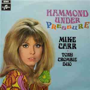 Mike Carr-Tony Crombie Duo - Hammond Under Pressure download flac mp3