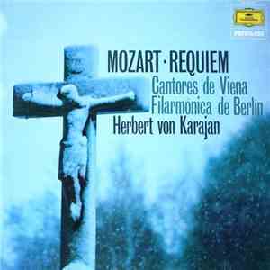 Mozart ‧ Wilma Lipp ‧ Hilde Rössel-Majdan ‧ Anton Dermota ‧ Walter Berry ‧ Wiener Singverein ‧ Berliner Philharmoniker ‧ Dirigent: Herbert von Karajan - Requiem download flac mp3