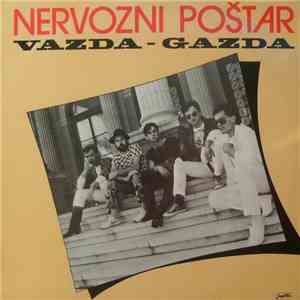 Nervozni Poštar - Vazda - Gazda download flac mp3