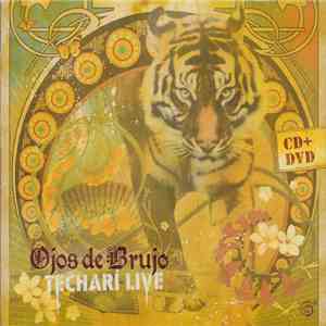 Ojos de Brujo - Techarí Live download flac mp3