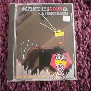 Patrick Largounez & Friedemann - Les Plaisirs De La Vie download flac mp3