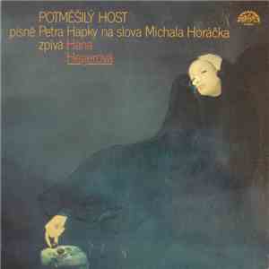 Petr Hapka, Michal Horáček, Hana Hegerová - Potměšilý Host download flac mp3