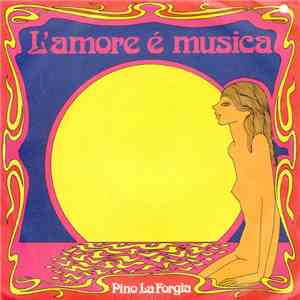 Pino La Forgia - L'Amore È Musica flac mp3 download