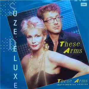 Suze Deluxe - These Arms download flac mp3