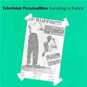 Television Personalities - Camping In France download flac mp3