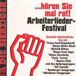 Various - ...Hören Sie Mal Rot! Arbeiterlieder-Festival download flac mp3