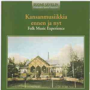 Various - Kansanmusiikkia Ennen Ja Nyt (Folk Music Experience) download flac mp3