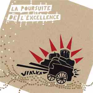 Vialka - La Poursuite De L'Excellence flac mp3 download