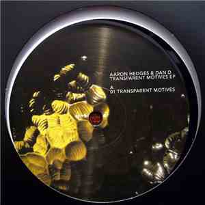 Aaron Hedges & Dan D  - Transparent Motives EP download flac mp3