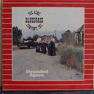 ACME Bluegrass Company, Inc - Stranded Again download flac mp3
