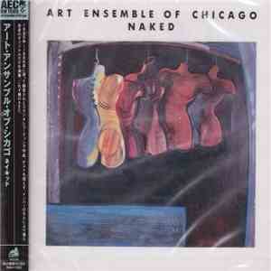 Art Ensemble Of Chicago - Naked download flac mp3