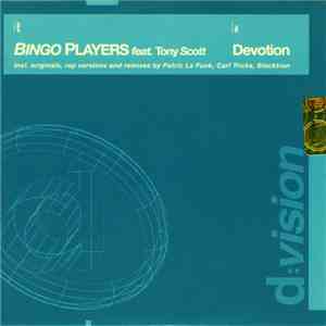 Bingo Players Feat. Tony Scott - Devotion download flac mp3