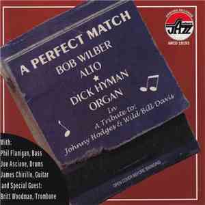 Bob Wilber And Dick Hyman - A Perfect Match download flac mp3