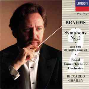 Brahms, Riccardo Chailly, Royal Concertgebouw Orchestra - Brahms, Symphony No. 2 download flac mp3