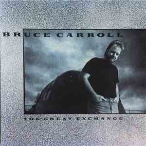 Bruce Carroll - The Great Exchange download flac mp3