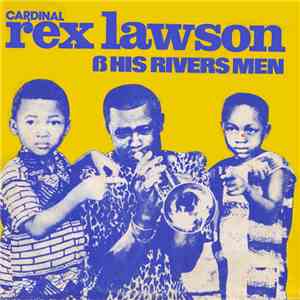 Cardinal Rex Lawson & His Rivers Men - Cardinal Rex Lawson & His Rivers Men download flac mp3