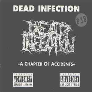 Dead Infection - A Chapter Of Accidents download flac mp3