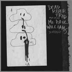 Dead Rider Trio Featuring Mr. Paul Williams - Dead Rider Trio Featuring Mr. Paul Williams flac mp3 download