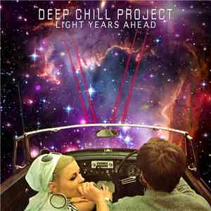 Deep Chill Project - Light Years Ahead download flac mp3