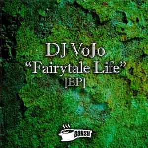 DJ VoJo - Fairytale Life download flac mp3