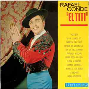 El Titi - Rafael Conde "El Titi" download flac mp3